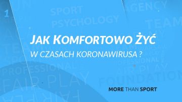 Jak komfortowo żyć w czasach koronawirusa?